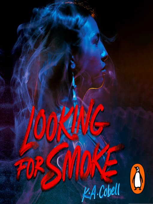 Title details for Looking for Smoke by K. A. Cobell - Available